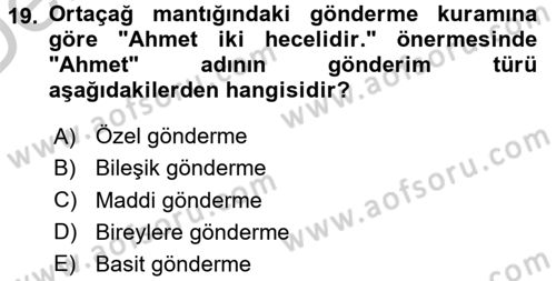 Mantığın Gelişimi Dersi 2016 - 2017 Yılı 3 Ders Sınav Soruları 19. Soru