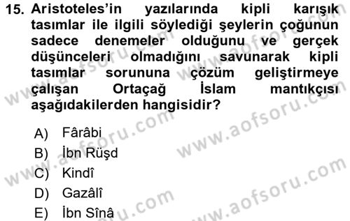 Mantığın Gelişimi Dersi 2016 - 2017 Yılı (Vize) Ara Sınav Soruları 15. Soru