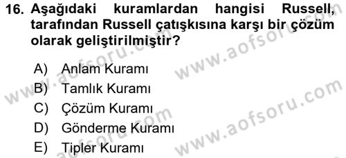 Mantığın Gelişimi Dersi 2016 - 2017 Yılı (Final) Dönem Sonu Sınav Soruları 16. Soru