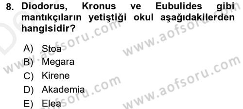 Mantığın Gelişimi Dersi 2017 - 2018 Yılı 3 Ders Sınav Soruları 8. Soru