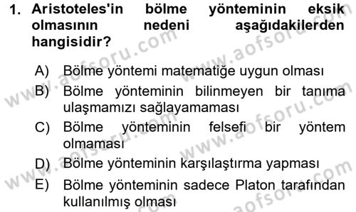 Mantığın Gelişimi Dersi 2017 - 2018 Yılı (Final) Dönem Sonu Sınav Soruları 1. Soru