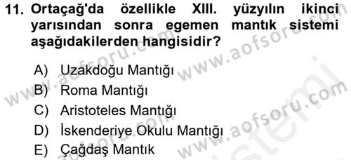 Mantığın Gelişimi Dersi 2017 - 2018 Yılı (Final) Dönem Sonu Sınav Soruları 11. Soru