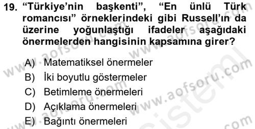 Mantığın Gelişimi Dersi 2017 - 2018 Yılı (Final) Dönem Sonu Sınav Soruları 19. Soru