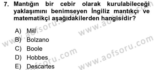 Mantığın Gelişimi Dersi 2017 - 2018 Yılı (Final) Dönem Sonu Sınav Soruları 7. Soru