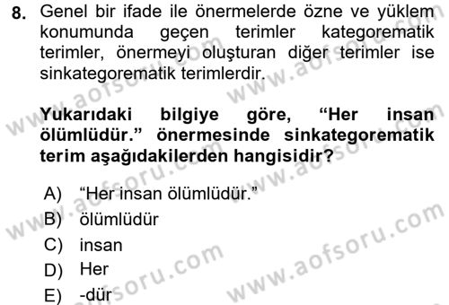 Mantığın Gelişimi Dersi 2017 - 2018 Yılı (Final) Dönem Sonu Sınav Soruları 8. Soru