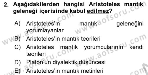 Mantığın Gelişimi Dersi 2018 - 2019 Yılı Yaz Okulu Sınavı 2. Soru