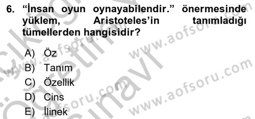 Mantığın Gelişimi Dersi 2018 - 2019 Yılı Yaz Okulu Sınav Soruları 6. Soru