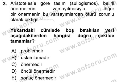Mantığın Gelişimi Dersi 2020 - 2021 Yılı Yaz Okulu Sınav Soruları 3. Soru