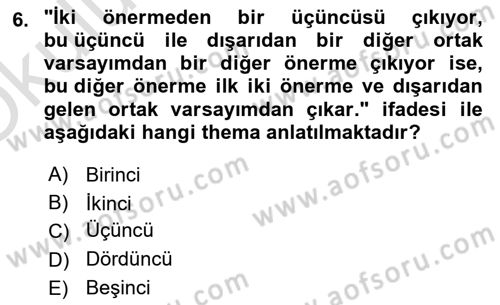 Mantığın Gelişimi Dersi 2020 - 2021 Yılı Yaz Okulu Sınav Soruları 6. Soru