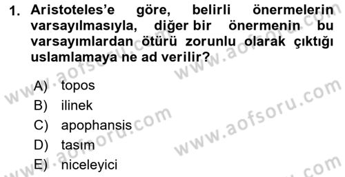 Mantığın Gelişimi Dersi 2021 - 2022 Yılı (Vize) Ara Sınav Soruları 1. Soru