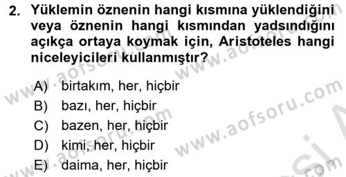Mantığın Gelişimi Dersi 2021 - 2022 Yılı (Vize) Ara Sınav Soruları 2. Soru