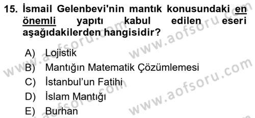Mantığın Gelişimi Dersi 2023 - 2024 Yılı (Final) Dönem Sonu Sınav Soruları 15. Soru