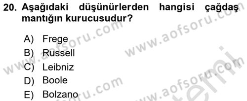 Mantığın Gelişimi Dersi 2023 - 2024 Yılı Yaz Okulu Sınav Soruları 20. Soru