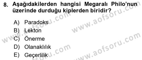 Mantığın Gelişimi Dersi 2023 - 2024 Yılı Yaz Okulu Sınav Soruları 8. Soru