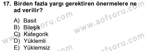 Klasik Mantık Dersi 2012 - 2013 Yılı (Vize) Ara Sınav Soruları 17. Soru