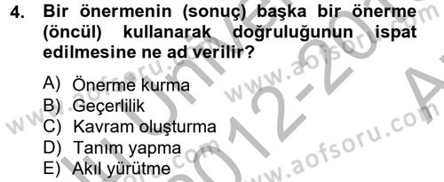 Klasik Mantık Dersi 2012 - 2013 Yılı (Vize) Ara Sınav Soruları 4. Soru