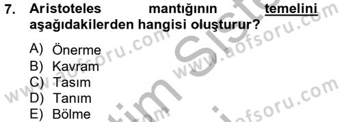 Klasik Mantık Dersi 2012 - 2013 Yılı (Vize) Ara Sınav Soruları 7. Soru