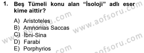 Klasik Mantık Dersi 2012 - 2013 Yılı (Final) Dönem Sonu Sınav Soruları 1. Soru