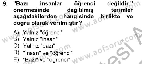 Klasik Mantık Dersi 2012 - 2013 Yılı (Final) Dönem Sonu Sınav Soruları 9. Soru