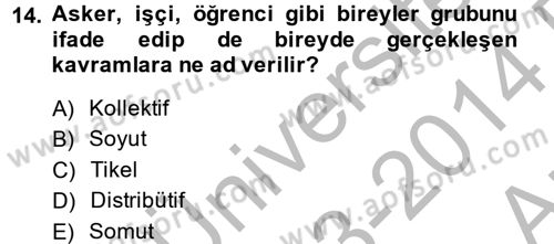 Klasik Mantık Dersi 2013 - 2014 Yılı (Vize) Ara Sınav Soruları 14. Soru