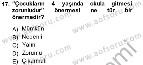 Klasik Mantık Dersi 2013 - 2014 Yılı (Vize) Ara Sınav Soruları 17. Soru
