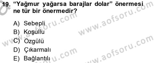 Klasik Mantık Dersi 2013 - 2014 Yılı (Vize) Ara Sınav Soruları 19. Soru