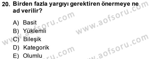 Klasik Mantık Dersi 2013 - 2014 Yılı (Vize) Ara Sınav Soruları 20. Soru