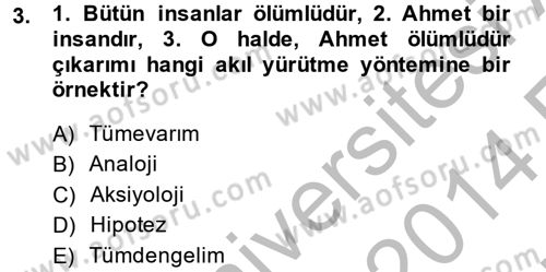 Klasik Mantık Dersi 2013 - 2014 Yılı (Vize) Ara Sınav Soruları 3. Soru