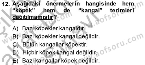 Klasik Mantık Dersi 2013 - 2014 Yılı (Final) Dönem Sonu Sınav Soruları 12. Soru