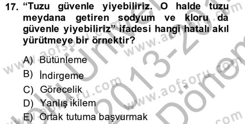 Klasik Mantık Dersi 2013 - 2014 Yılı (Final) Dönem Sonu Sınav Soruları 17. Soru