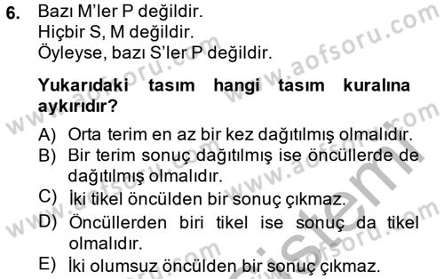 Klasik Mantık Dersi 2013 - 2014 Yılı (Final) Dönem Sonu Sınav Soruları 6. Soru