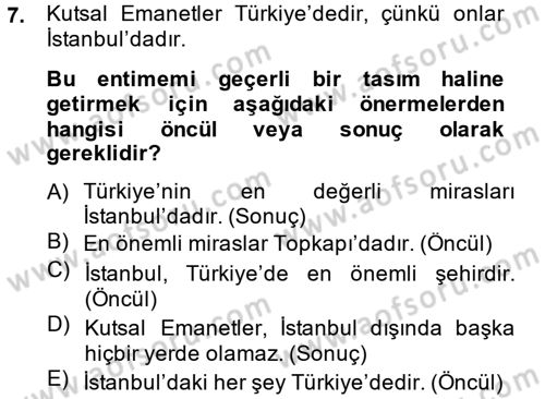 Klasik Mantık Dersi 2013 - 2014 Yılı (Final) Dönem Sonu Sınav Soruları 7. Soru