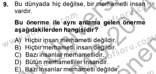 Klasik Mantık Dersi 2013 - 2014 Yılı (Final) Dönem Sonu Sınav Soruları 9. Soru