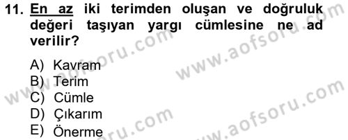 Klasik Mantık Dersi 2013 - 2014 Yılı Tek Ders Sınav Soruları 11. Soru