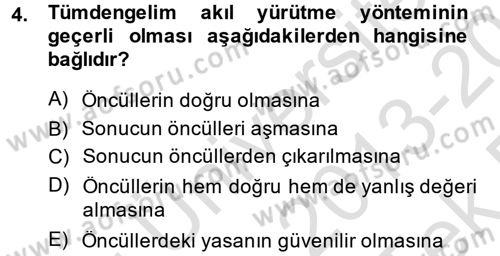 Klasik Mantık Dersi 2013 - 2014 Yılı Tek Ders Sınav Soruları 4. Soru