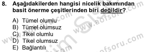 Klasik Mantık Dersi 2013 - 2014 Yılı Tek Ders Sınav Soruları 8. Soru