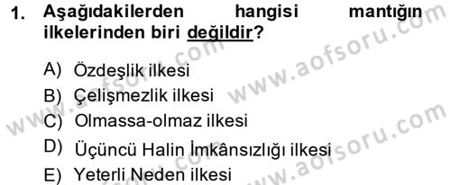 Klasik Mantık Dersi 2014 - 2015 Yılı (Vize) Ara Sınav Soruları 1. Soru