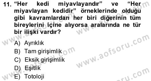Klasik Mantık Dersi 2014 - 2015 Yılı (Vize) Ara Sınav Soruları 11. Soru
