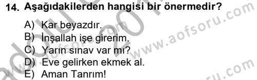 Klasik Mantık Dersi 2014 - 2015 Yılı (Vize) Ara Sınav Soruları 14. Soru