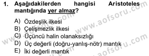 Klasik Mantık Dersi 2014 - 2015 Yılı (Final) Dönem Sonu Sınav Soruları 1. Soru