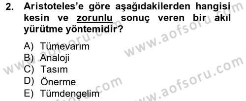 Klasik Mantık Dersi 2014 - 2015 Yılı (Final) Dönem Sonu Sınav Soruları 2. Soru