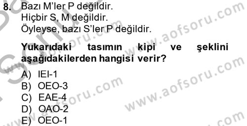 Klasik Mantık Dersi 2014 - 2015 Yılı (Final) Dönem Sonu Sınav Soruları 8. Soru