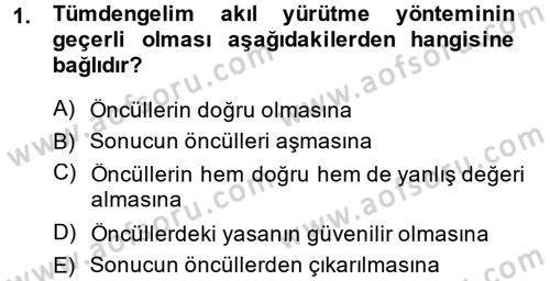 Klasik Mantık Dersi 2014 - 2015 Yılı Tek Ders Sınav Soruları 1. Soru