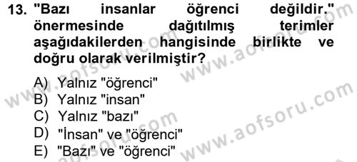 Klasik Mantık Dersi 2014 - 2015 Yılı Tek Ders Sınav Soruları 13. Soru