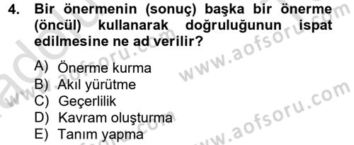Klasik Mantık Dersi 2014 - 2015 Yılı Tek Ders Sınav Soruları 4. Soru