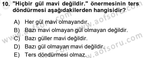 Klasik Mantık Dersi 2015 - 2016 Yılı (Vize) Ara Sınav Soruları 10. Soru