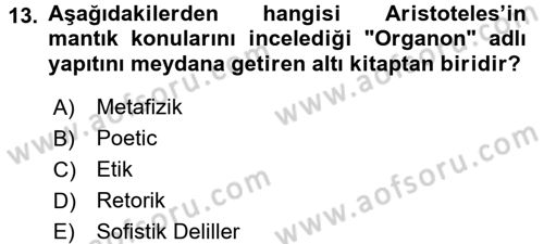 Klasik Mantık Dersi 2015 - 2016 Yılı (Vize) Ara Sınav Soruları 13. Soru