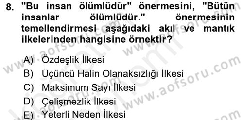 Klasik Mantık Dersi 2015 - 2016 Yılı (Vize) Ara Sınav Soruları 8. Soru