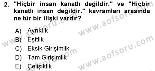 Klasik Mantık Dersi 2015 - 2016 Yılı (Final) Dönem Sonu Sınav Soruları 2. Soru
