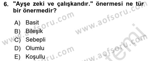 Klasik Mantık Dersi 2015 - 2016 Yılı (Final) Dönem Sonu Sınav Soruları 6. Soru